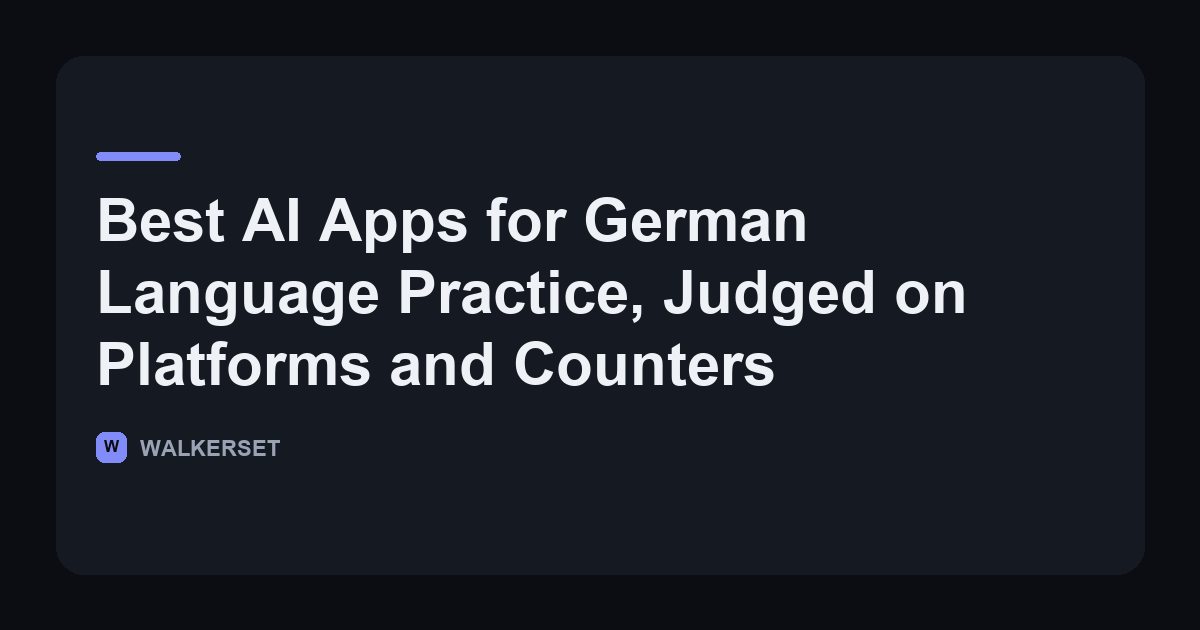 Walkerset article card on the best AI apps for German language practice