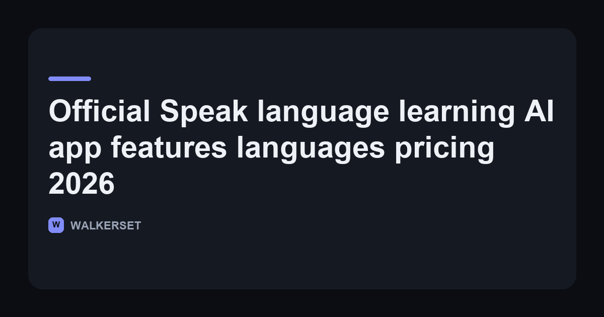 Walkerset article card comparing Speak's 2026 features, languages and pricing against alternatives, framed around Seoul